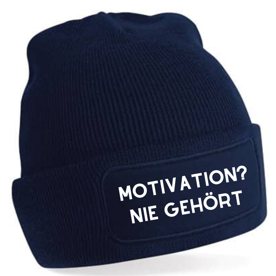 Motivation? Nie gehört - Mütze