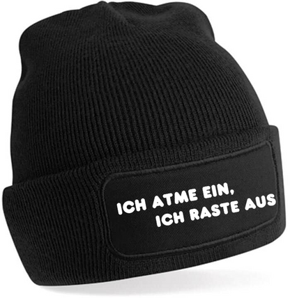 Ich atme ein, ich raste aus - Mütze